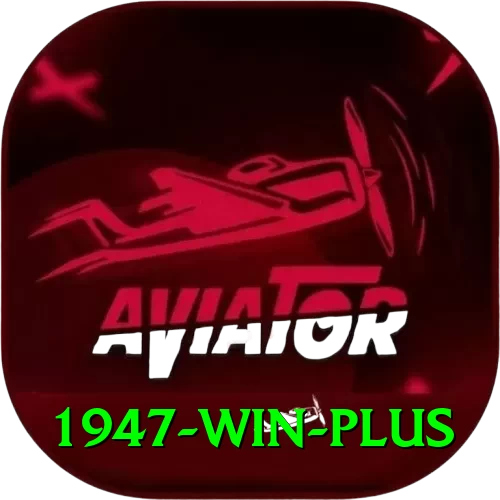 1947 win Games (Casino & Earning) Elite v2.7.1 - 2