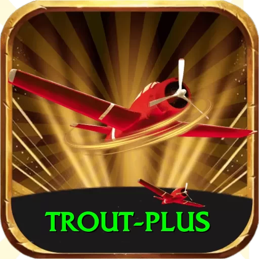 trout Casino Official v3.9.0 - 2